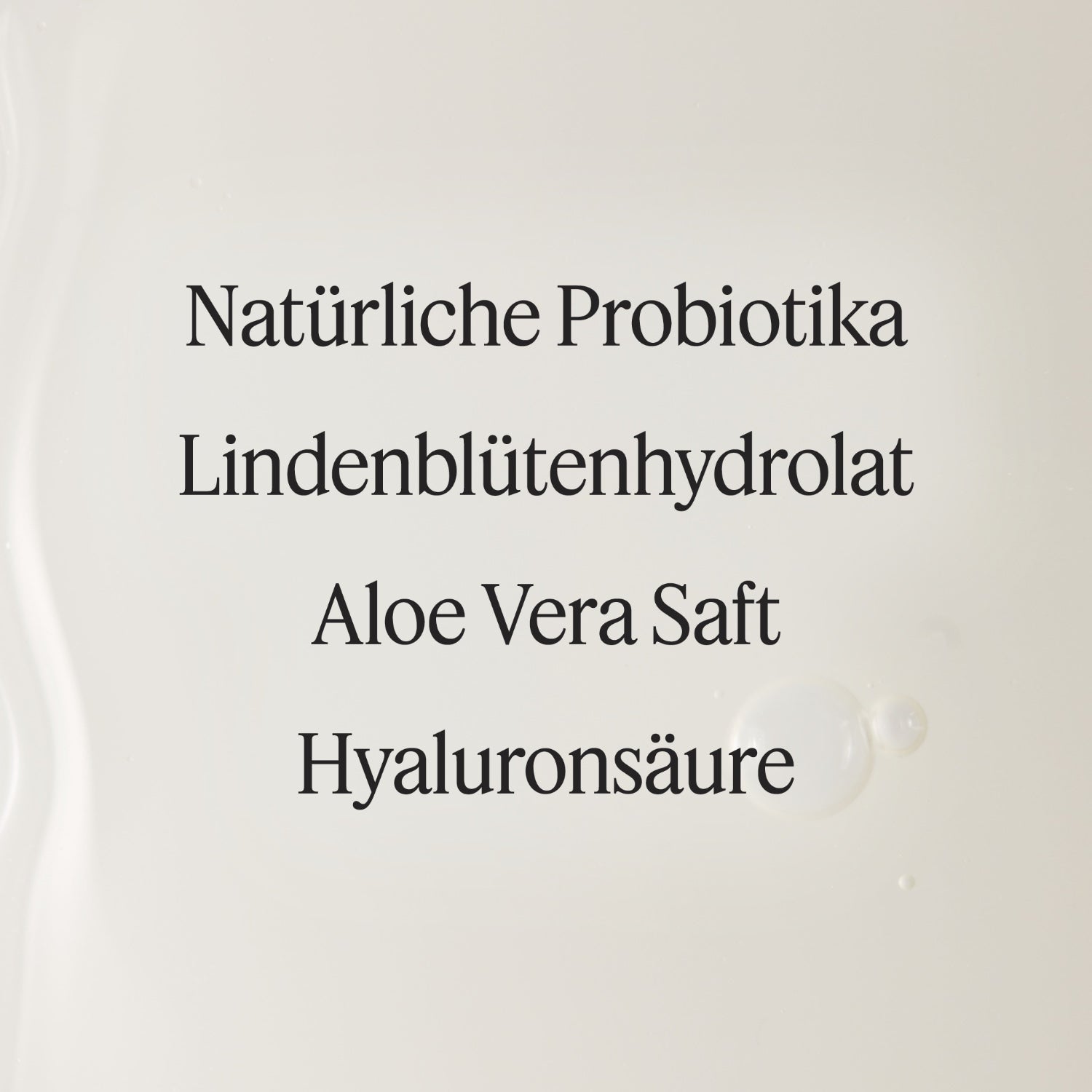 Santaverde Probiotic Drops – Tropfenbild des regenerierenden Naturkosmetik-Serums mit den Hauptinhaltsstoffen Aloe Vera Saft, natürlichem Probiotika, Lindenblütenhydrolat und Hyaluronsäure